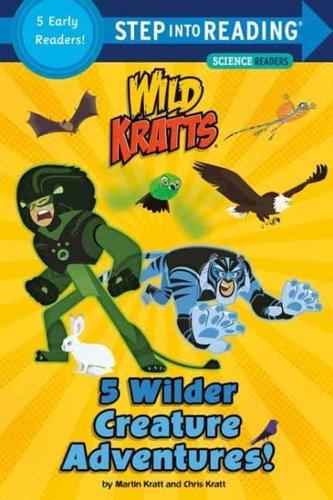 5 Wilder Creature Adventures!