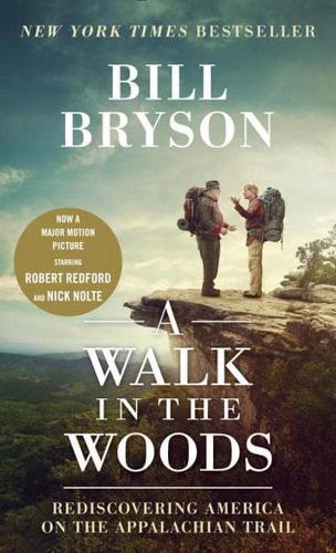A Walk in the Woods (Movie Tie-in Edition)