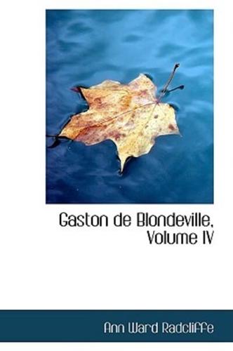 Gaston de Blondeville, Volume IV