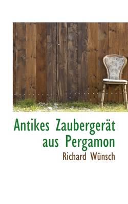 Antikes Zaubergerät aus Pergamon