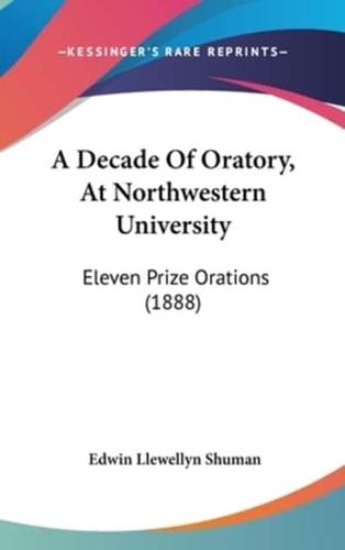 A Decade Of Oratory, At Northwestern University