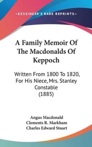 A Family Memoir Of The Macdonalds Of Keppoch