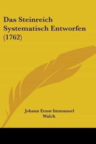 Das Steinreich Systematisch Entworfen (1762)