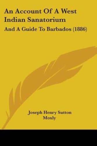 An Account Of A West Indian Sanatorium