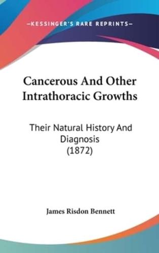 Cancerous And Other Intrathoracic Growths
