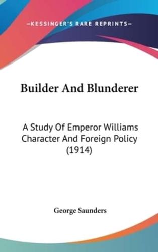 Builder And Blunderer