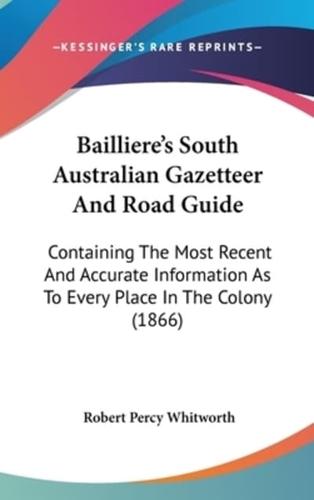 Bailliere's South Australian Gazetteer And Road Guide