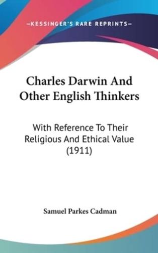 Charles Darwin And Other English Thinkers