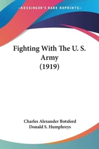 Fighting With The U. S. Army (1919)