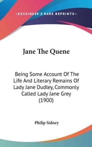 Jane The Quene