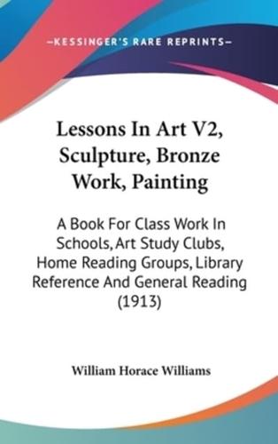 Lessons In Art V2, Sculpture, Bronze Work, Painting