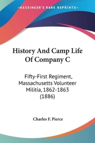 History And Camp Life Of Company C