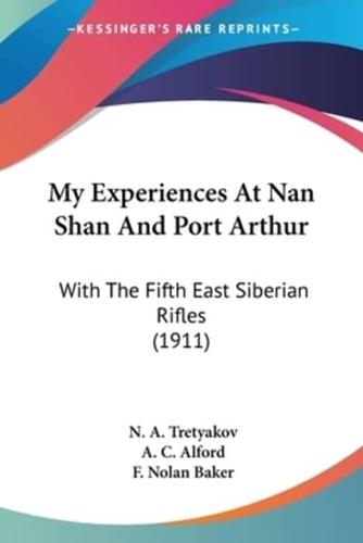 My Experiences At Nan Shan And Port Arthur