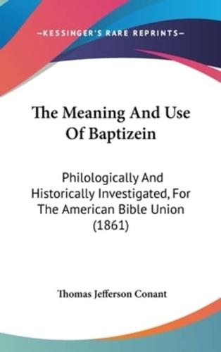 The Meaning And Use Of Baptizein