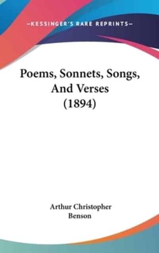 Poems, Sonnets, Songs, And Verses (1894)