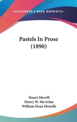 Pastels In Prose (1890)