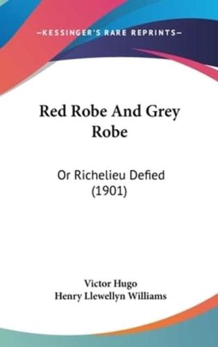 Red Robe And Grey Robe