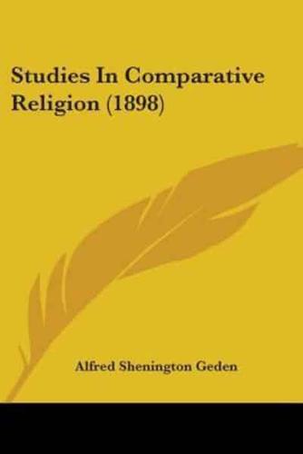 Studies In Comparative Religion (1898)