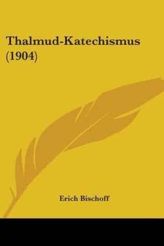 Thalmud-Katechismus (1904)