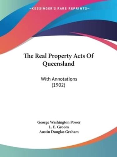 The Real Property Acts Of Queensland