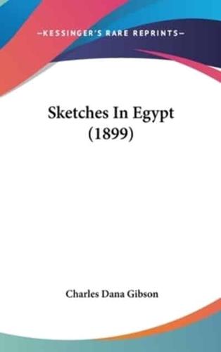 Sketches In Egypt (1899)