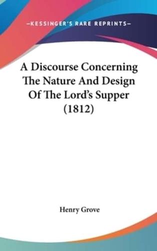 A Discourse Concerning the Nature and Design of the Lord's Supper (1812)