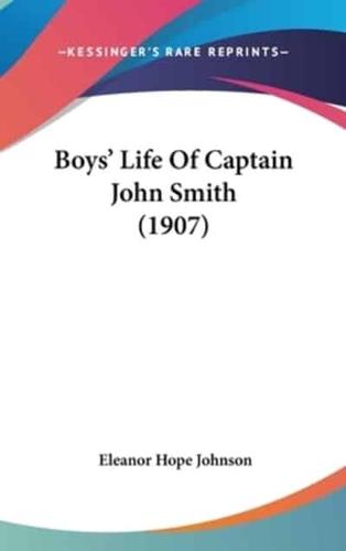 Boys' Life of Captain John Smith (1907)