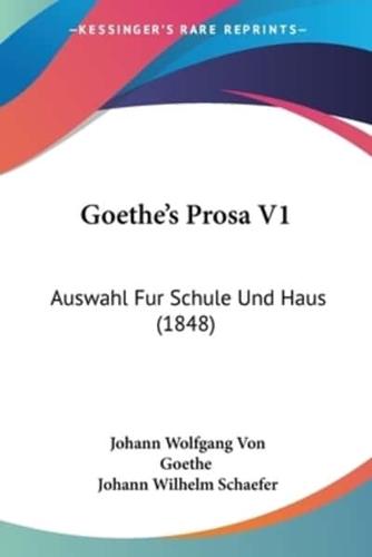 Goethe's Prosa V1