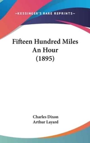 Fifteen Hundred Miles an Hour (1895)