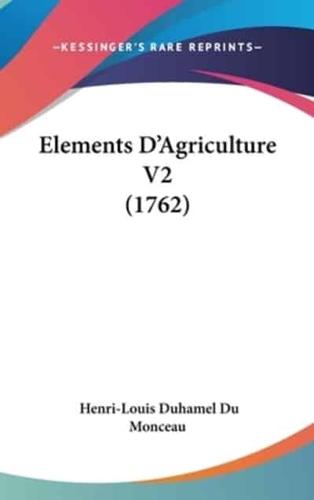 Elements D'Agriculture V2 (1762)