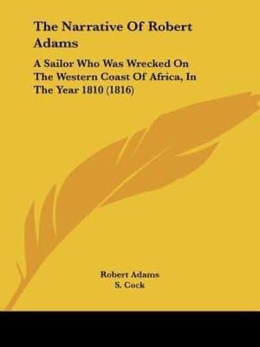 The Narrative Of Robert Adams