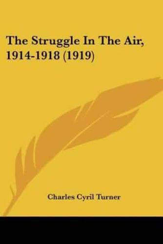 The Struggle In The Air, 1914-1918 (1919)