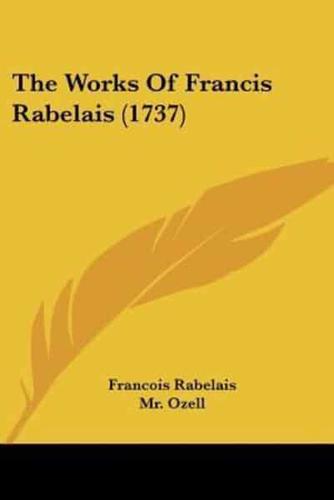 The Works Of Francis Rabelais (1737)