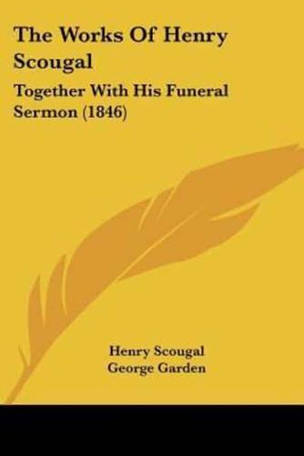 The Works Of Henry Scougal