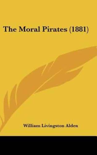The Moral Pirates (1881)