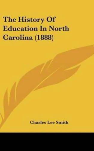The History Of Education In North Carolina (1888)