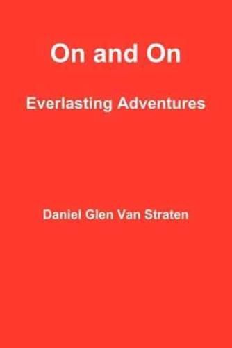 On and on: Everlasting Adventures