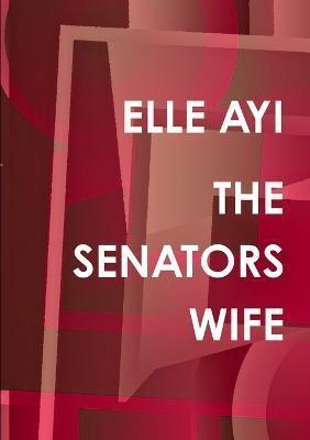 The Senators Wife