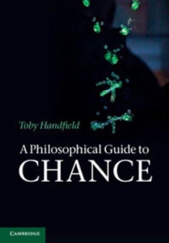 A Philosophical Guide to Chance