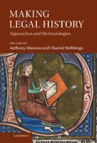 Making Legal History: Approaches and Methodologies