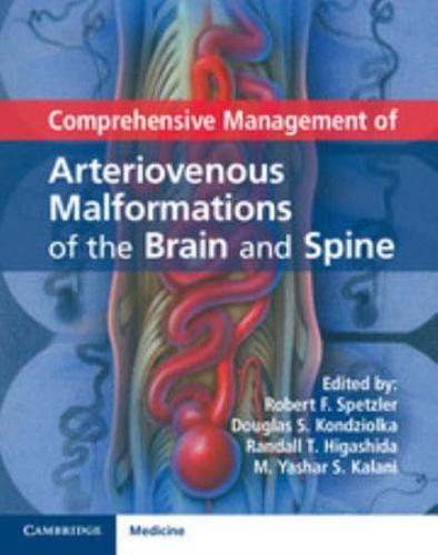 Comprehensive Management of Arteriovenous Malformation of the Brain and Spine