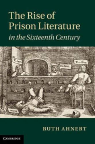 The Rise of Prison Literature in the Sixteenth Century