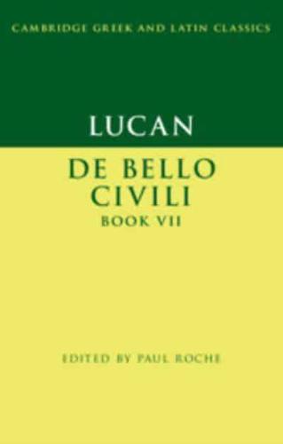 Lucan: De Bello Ciuili Book VII