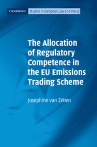 The Allocation of Regulatory Competence in the EU Emissions Trading Scheme