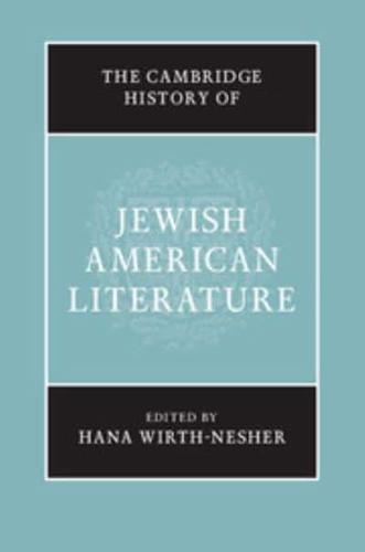 The Cambridge History of Jewish American Literature