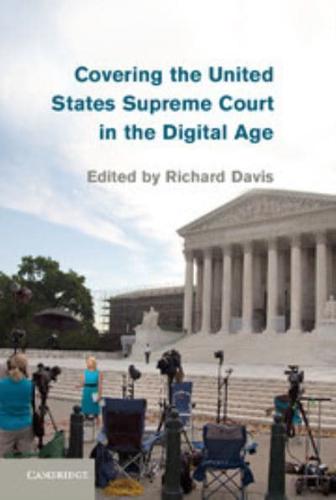 Covering the United States Supreme Court in the Digital Age