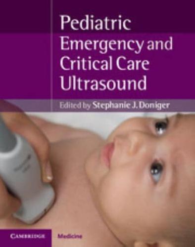 Pediatric Emergency and Critical Care Ultrasound