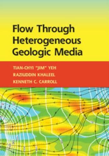 Flow Through Heterogeneous Geological Media