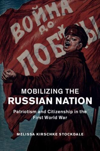 Mobilizing the Russian Nation