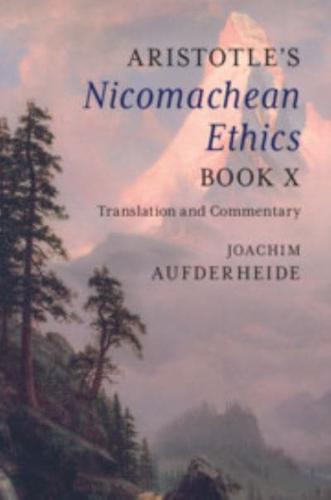 Aristotle's Nicomachean Ethics Book X